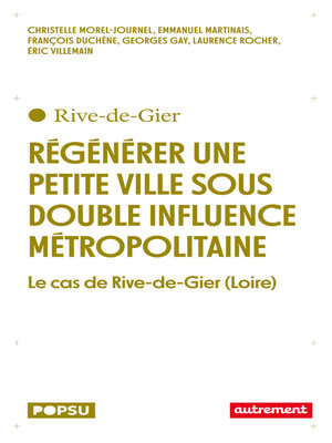 cover image of Régénérer une petite ville sous double influence métropolitaine